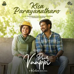 Kisa Parayanatharo - From Dear Vaappi